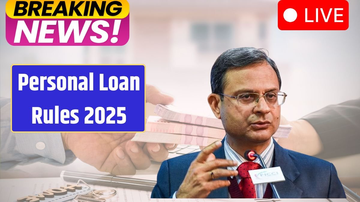 Personal Loan Rules 2025